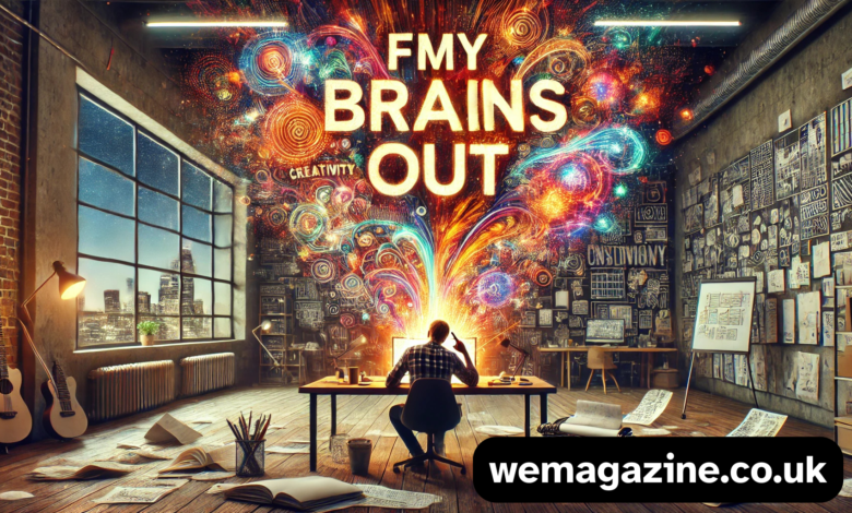 fmybrainsout